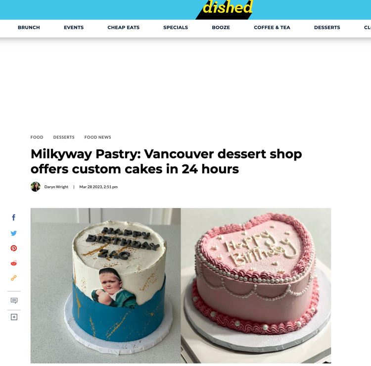 DailyHive on Milkyway Pastry: Vancouver dessert shop offers custom cakes in 24 hours